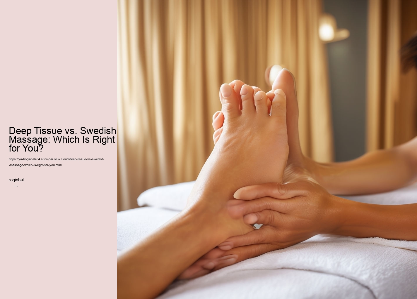 Deep Tissue vs. Swedish Massage: Which Is Right for You?